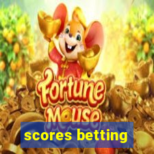 scores betting