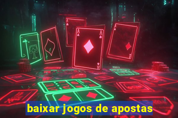 baixar jogos de apostas