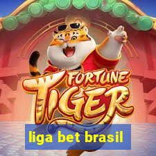 liga bet brasil