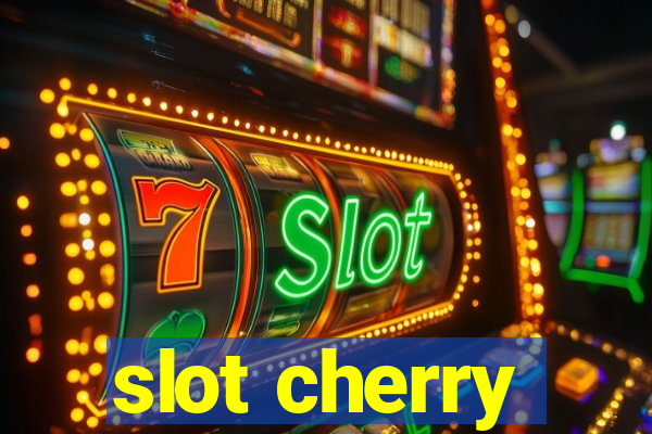 slot cherry