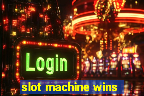 slot machine wins