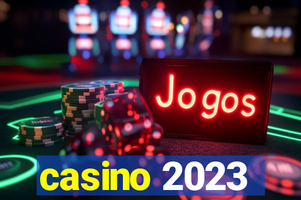 casino 2023