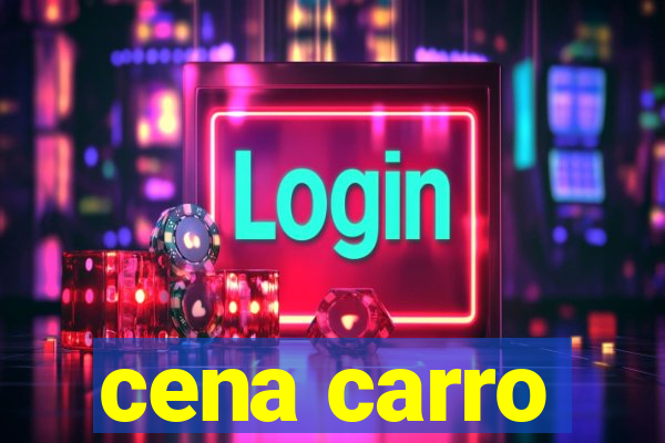 cena carro