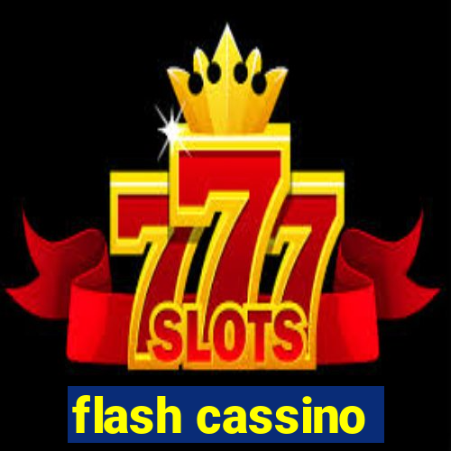 flash cassino