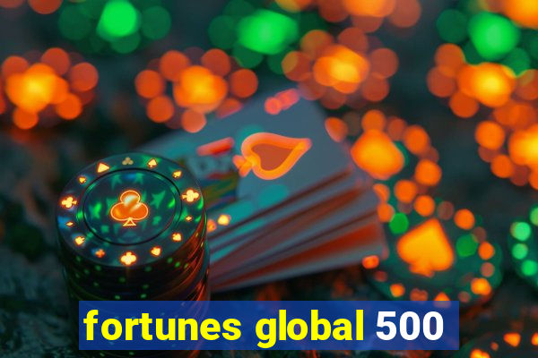 fortunes global 500