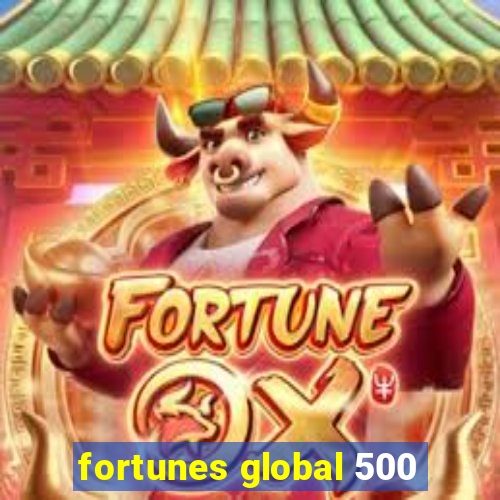 fortunes global 500