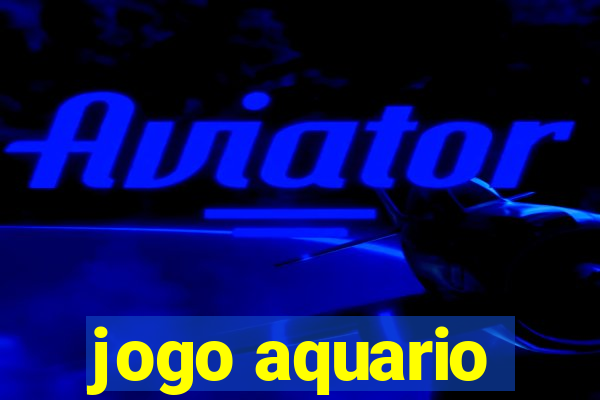 jogo aquario