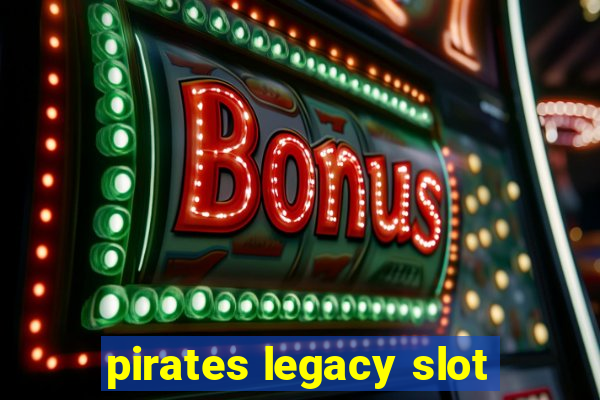 pirates legacy slot