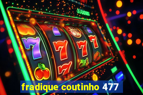 fradique coutinho 477