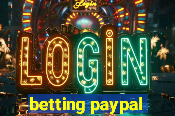 betting paypal