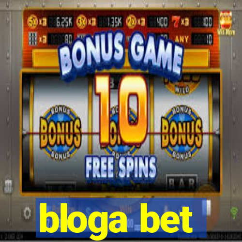 bloga bet