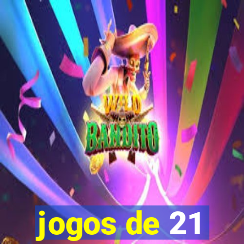 jogos de 21