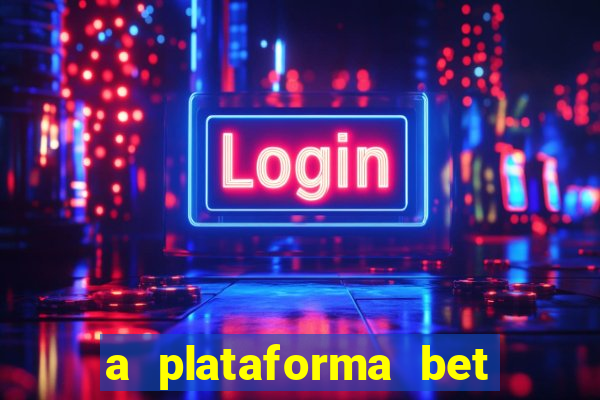 a plataforma bet app é confiável