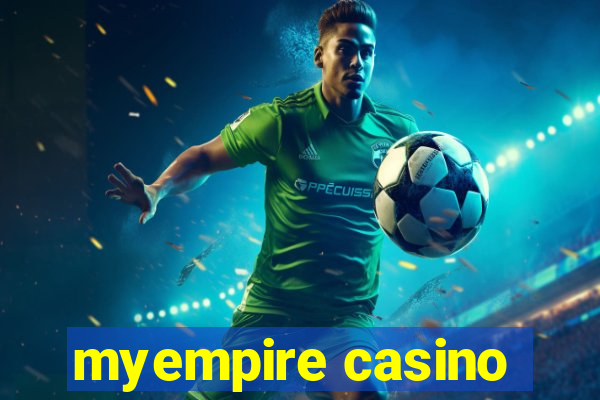 myempire casino