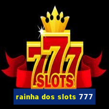 rainha dos slots 777