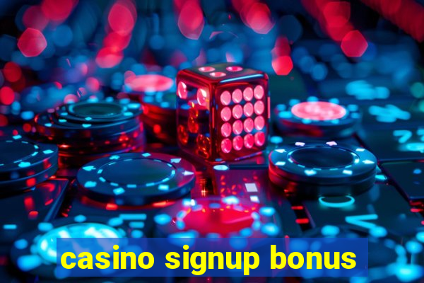 casino signup bonus