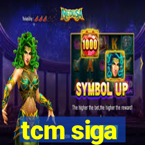 tcm siga