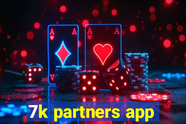 7k partners app