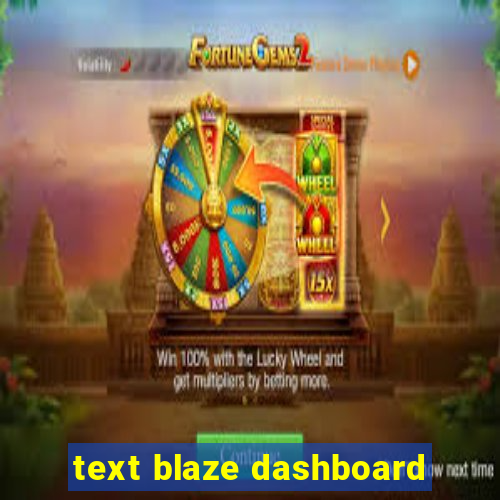 text blaze dashboard