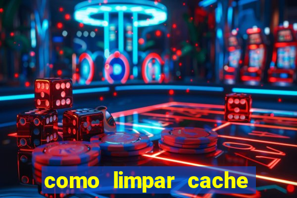 como limpar cache do pc w10