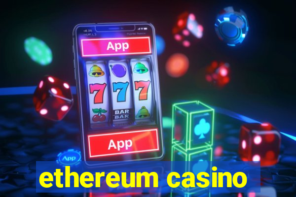 ethereum casino