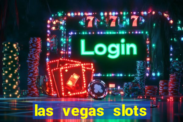 las vegas slots machines free