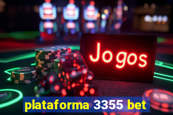 plataforma 3355 bet