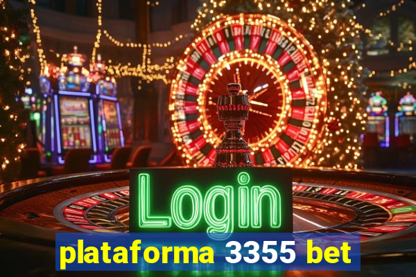 plataforma 3355 bet