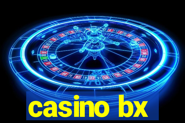 casino bx