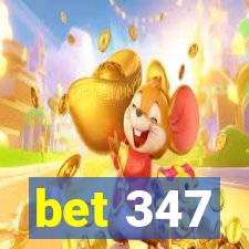 bet 347