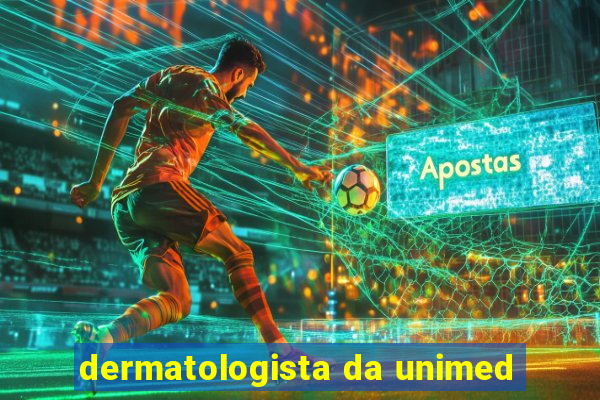 dermatologista da unimed