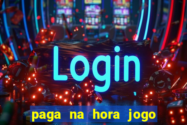 paga na hora jogo do bicho