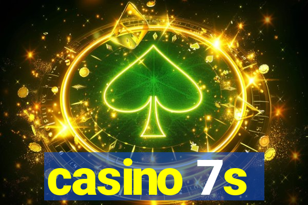 casino 7s