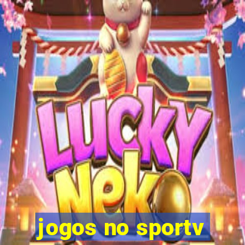 jogos no sportv