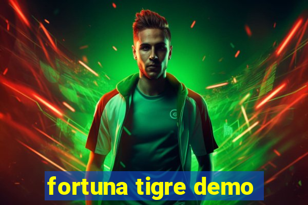 fortuna tigre demo