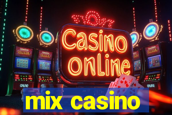 mix casino