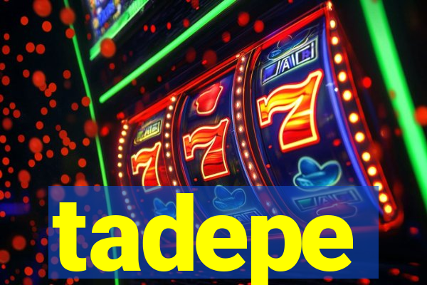 tadepe