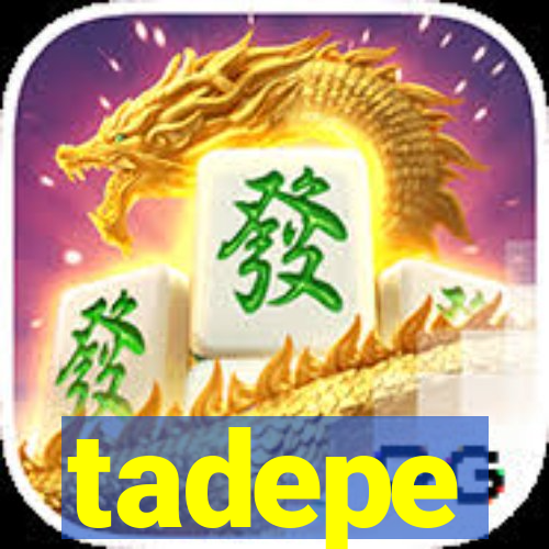 tadepe