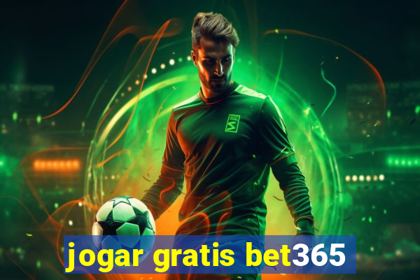 jogar gratis bet365