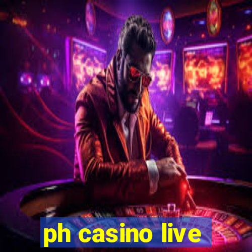 ph casino live