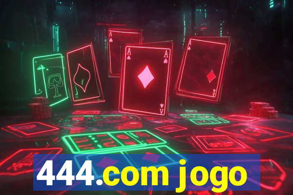 444.com jogo