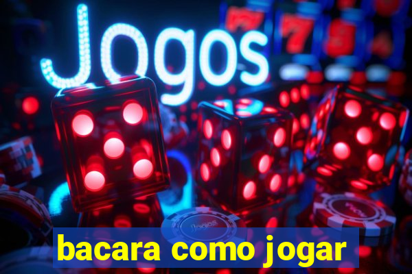 bacara como jogar