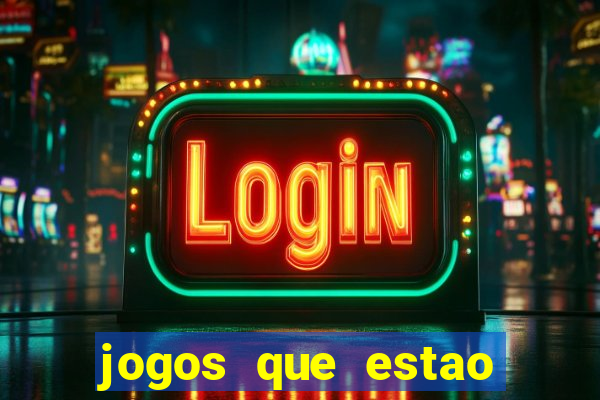 jogos que estao pagando hoje