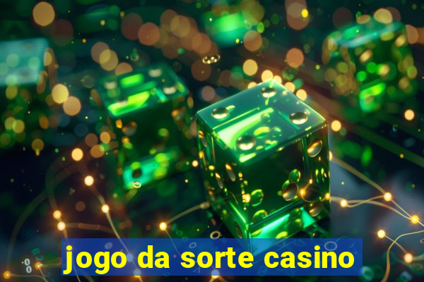 jogo da sorte casino