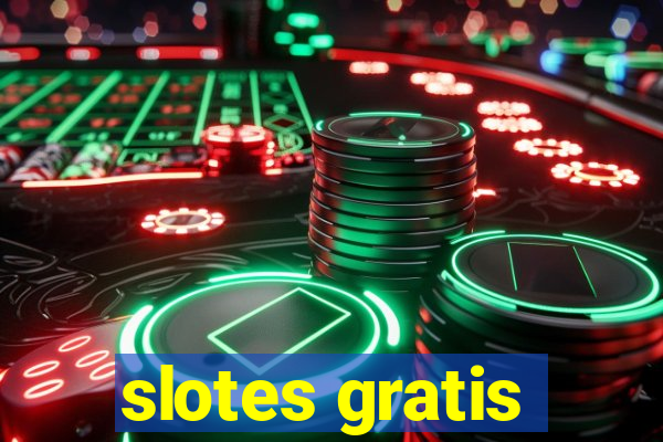 slotes gratis