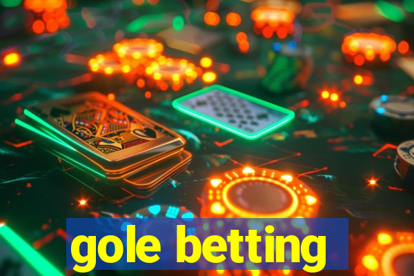 gole betting