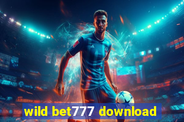 wild bet777 download