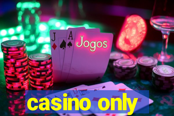 casino only