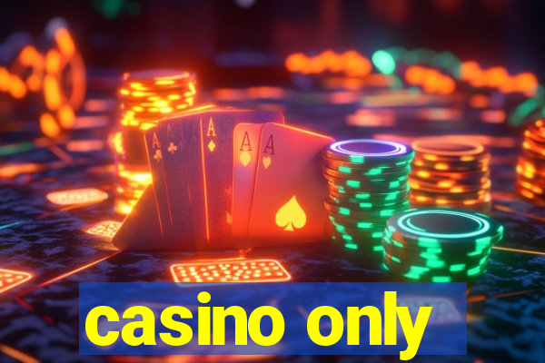 casino only