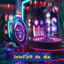 lotof谩cil do dia 9 de outubro